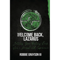 Welcome Back, Lazarus