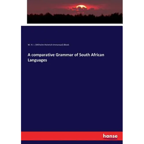 A comparative Grammar of South African Languages
