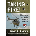Taking Fire!: Memoir of an Aerial Scout in Vietnam