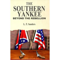 The Southern Yankee: Beyond the Rebellion