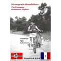Messages in Handlebars: The Youngest Resistance Fighter