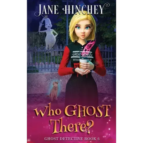 Who Ghost There?: A Ghost Detective Paranormal Cozy Mystery #6