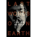 Last Words on Earth