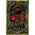 The Beastly Tales: The Complete Collection: Books 1 - 3