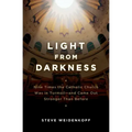 Light from Darkness: Nine Time