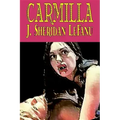 Carmilla by J. Sheridan LeFanu, Fiction, Literary, Horror, Fantasy