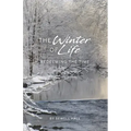 The Winter of Life: Redeeming the Time
