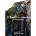 31 Days of Encouragement - One Day at a Time