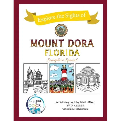 Culture To Color Mount Dora - Explore the Sights: Coloring Adventures around Mount Dora