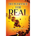 Deliverance For Real