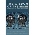 The Wisdom of the Brain: Neuroscience for Helping Professionals
