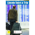 Lincoln Takes a Trip