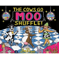 The Cows Go Moo Shuffle!