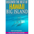 Discover the Best of Big Island, Hawaii