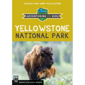 Yellowstone National Park: Adventuring with Kids