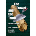 The Trowel and the Truth: A Guide to Field Archaeology in the Holy Land