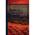 Dell'uso E Della Qualità Degli Schioppi Nell' Anno 1347 Con Alcune Notizie Sulle Condizioni Statistiche Ed Economiche Delle Valli Di Lanzo, D'ala, Di