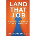 Land That Job - Moving Forward After Covid-19