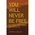 You will never be free: questions and answers on non-duality