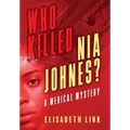 WHO KILLED NIA JOHNES ? - A Medical Mystery