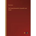 The Young Housewife's Counsellor and Friend