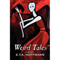 Weird Tales. Vol. I by E.T A. Hoffman, Fiction, Fantasy