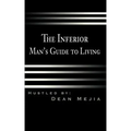 The Inferior Man's Guide to Living