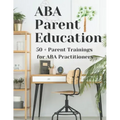 ABA Parent Education and Training