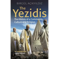 The Yezidis: The History of a Community, Culture and Religion