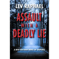 Assault with a Deadly Lie