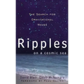 Ripples on a Cosmic Sea: The Search for Gravitational Waves