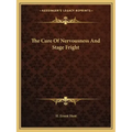 The Cure of Nervousness and Stage Fright