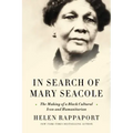 In Search of Mary Seacole: The Making of a Black Cultural Icon and Humanitarian