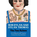 Bob Dylan and Dylan Thomas: The Two Dylans