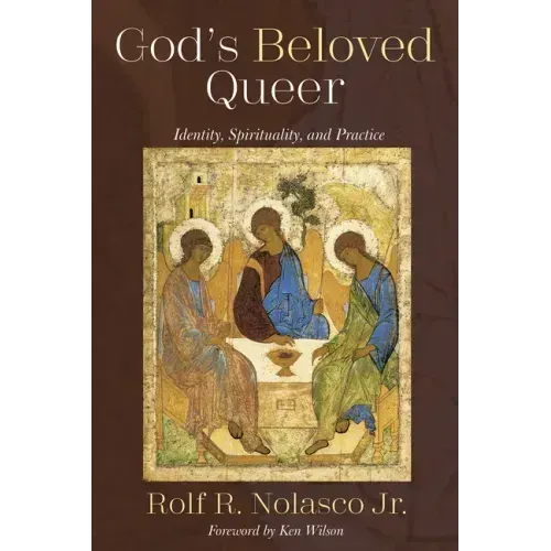 God's Beloved Queer: Identity, Spirituality, and Practice