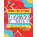 Sopa de Letras en Espanol Letra Grande Para Adultos: 125 Spanish Word Search Large Print Puzzles for Adults