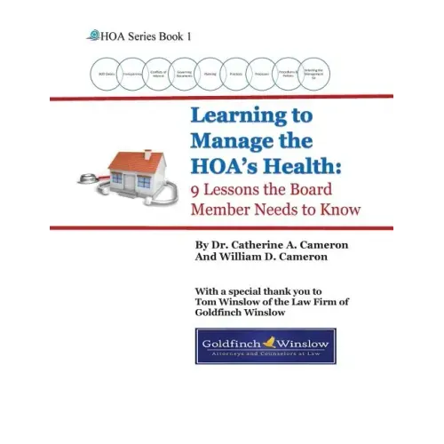 Learning to Manage the HOA's Health: 9 Lessons the Board Member Needs to Know