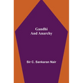 Gandhi and Anarchy