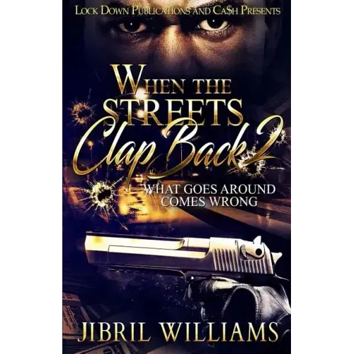 When the Streets Clap Back 2: What Goes Around Comes Around