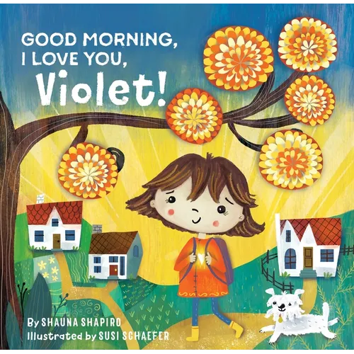 Good Morning, I Love You, Violet!