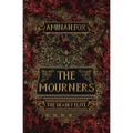 The Mourners: The Deadly Elite