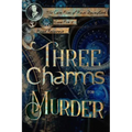 Three Charms for Murder