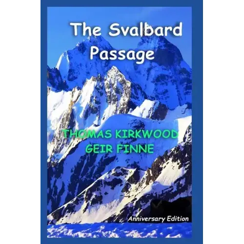 The Svalbard Passage: Anniversary Edition