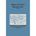 Basics of Texas Divorce Law, 2nd Edition