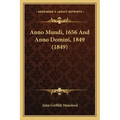 Anno Mundi, 1656 And Anno Domini, 1849 (1849)