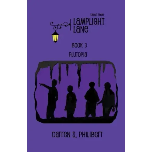 Tales from Lamplight Lane Book 3: Plutopia
