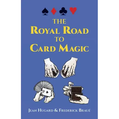 The Royal Road to Card Magic