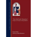 They Shall Purify Themselves: Essays on Purity in Early Judaism