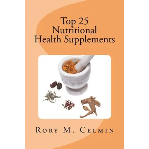 Top 25 Nutritional Health Supplements