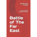Battle of The Far East: Story of the Freedom Struggle of the INA led by Netaji Subhas Chandra Bose